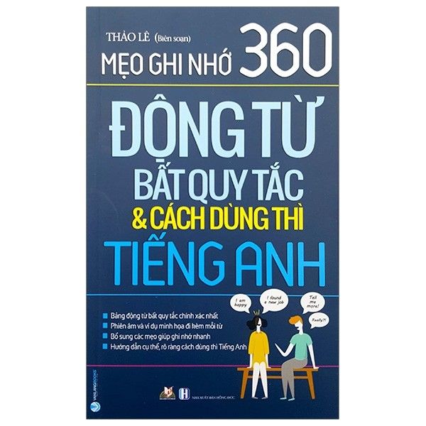  Mẹo Ghi Nhớ 360 Động Từ Bất Quy Tắc Và Cách Dùng Thì Tiếng Anh 