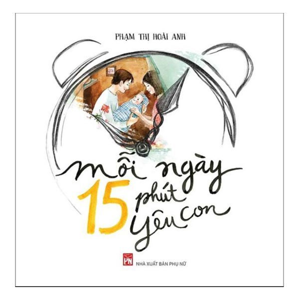  Mỗi Ngày 15 Phút Yêu Con 