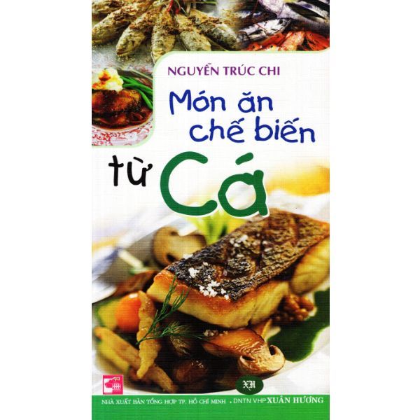  Món Ăn Chế Biến Từ Cá 