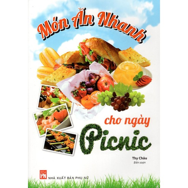  Món Ăn Nhanh Cho Ngày Picnic 