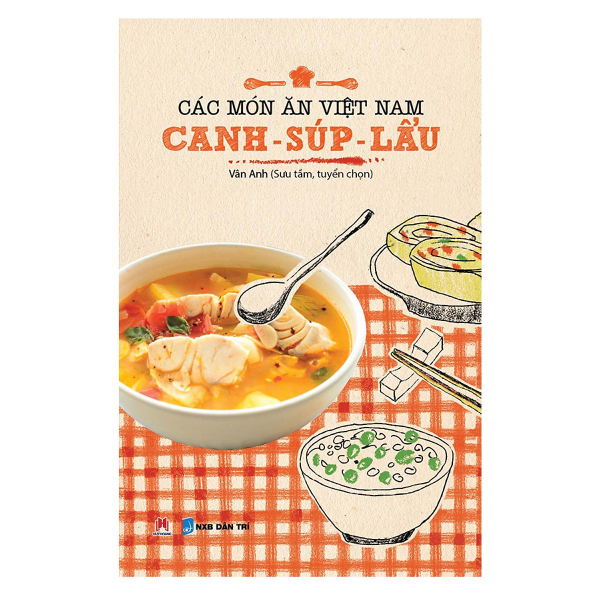  Món Ăn Việt Nam Canh - Súp - Lẩu 