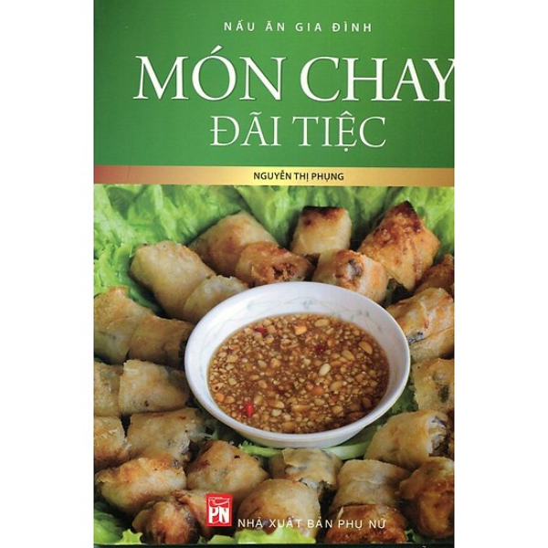  Món Chay Đãi Tiệc (Nguyễn Thị Phụng) 