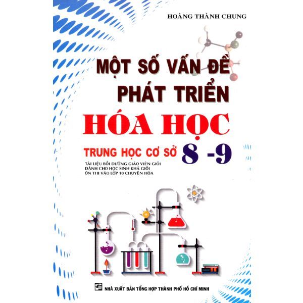  Một Số Vấn Đề Phát Triển Hóa Học - Trung Học Cơ Sở (Lớp 8 - 9) 