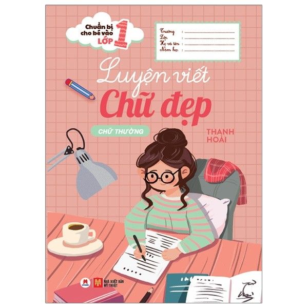  Chuẩn Bị Cho Bé Vào Lớp 1 - Luyện Viết Chữ Đẹp: Chữ Thường (Tái Bản 2020) 