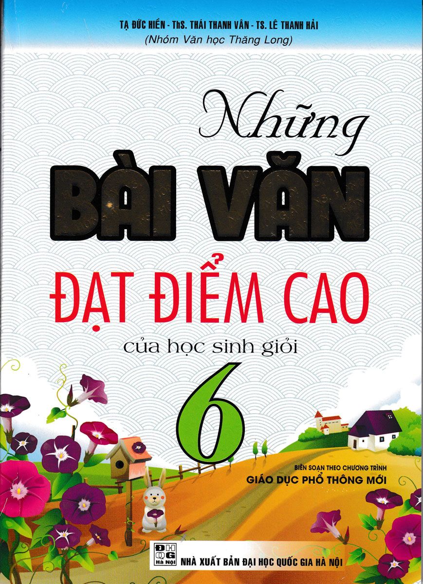  Những Bài Văn Đạt Điểm Cao Của HS Giỏi Lớp 6 