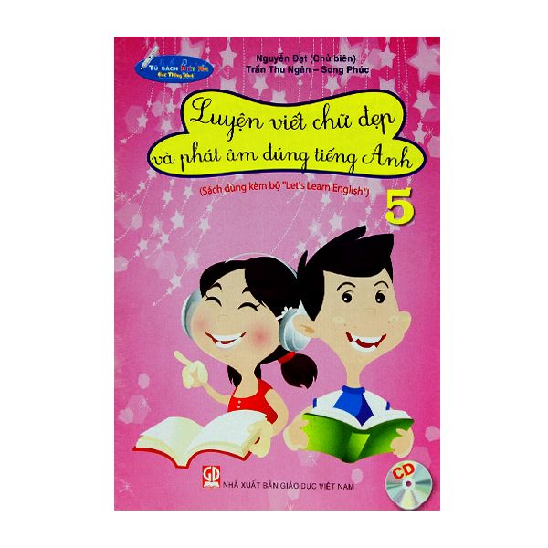  Luyện Viết Chữ Đẹp Và Phát Âm Đúng Tiếng Anh - Tập 5 - Kèm File Âm Thanh 