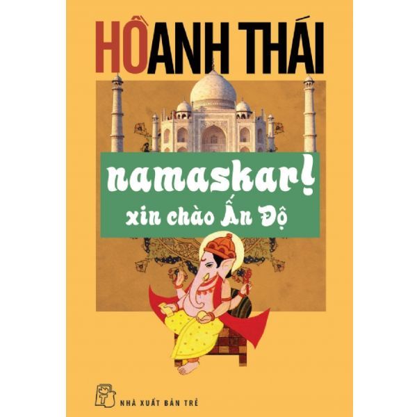  Namaskar! Xin Chào Ấn Độ 