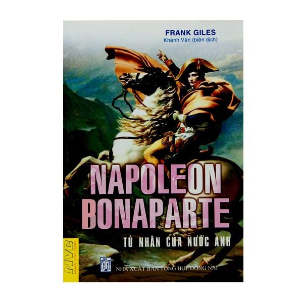  [PHIÊN CHỢ SÁCH CŨ] Napoleon Bonaparte - Tù Nhân Nước Anh 