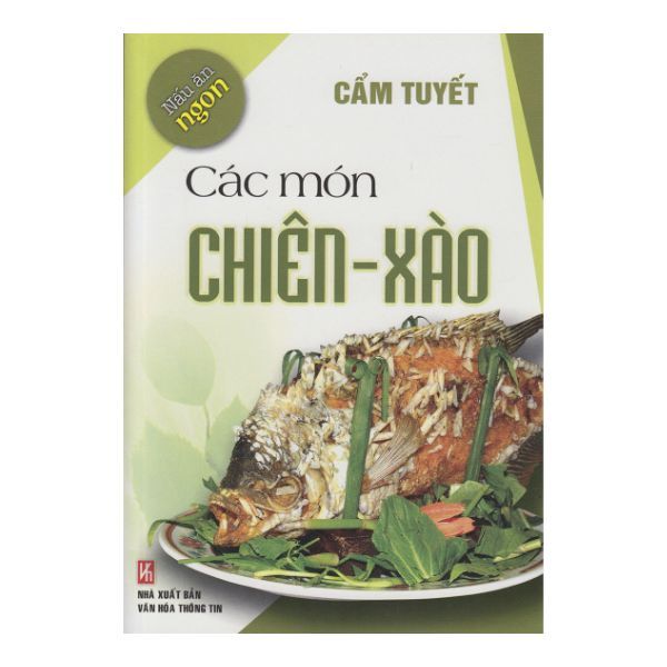  Nấu Ăn Ngon - Các Món Chiên, Xào 