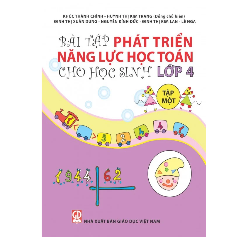  Bài Tập Phát Triển Năng Lực Học Toán Cho Học Sinh Lớp 4 - Tập 1 