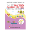 Bài Tập Phát Triển Năng Lực Học Toán Cho Học Sinh Lớp 4 - Tập 1