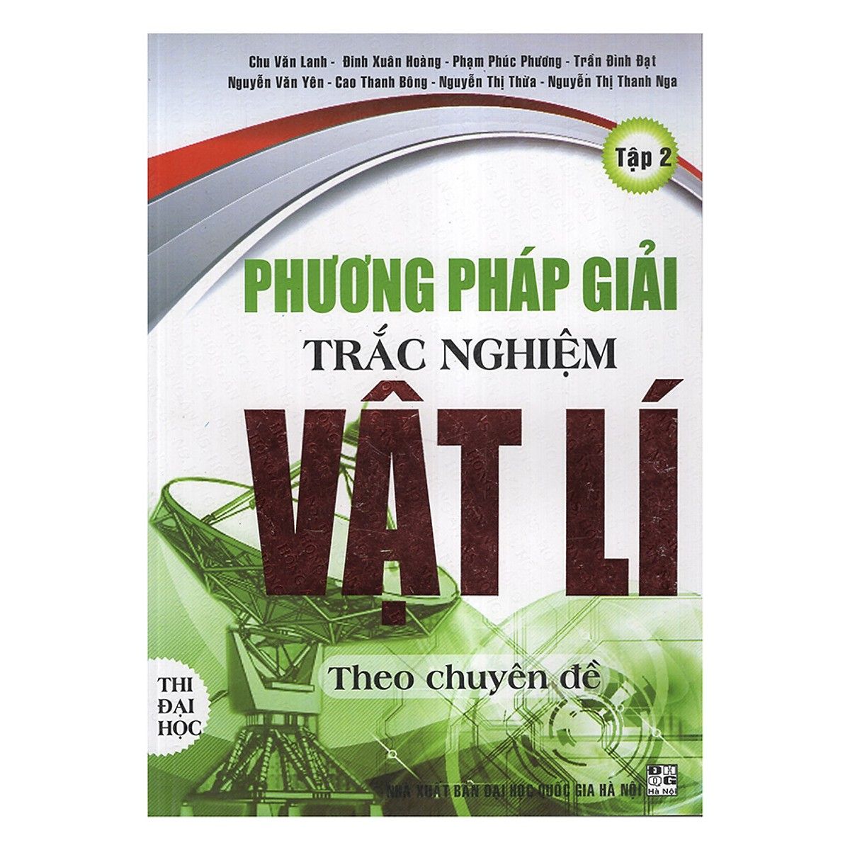  Phương Pháp Giải Trắc Nghiệm Vật Lí Theo Chuyên Đề Thi Đại Học (Tập 2) 