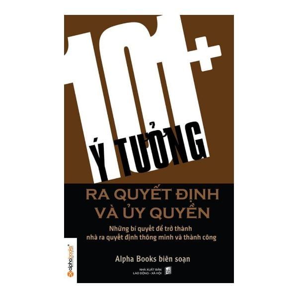  101+ Ý Tưởng Ra Quyết Định Và Ủy Quyền 