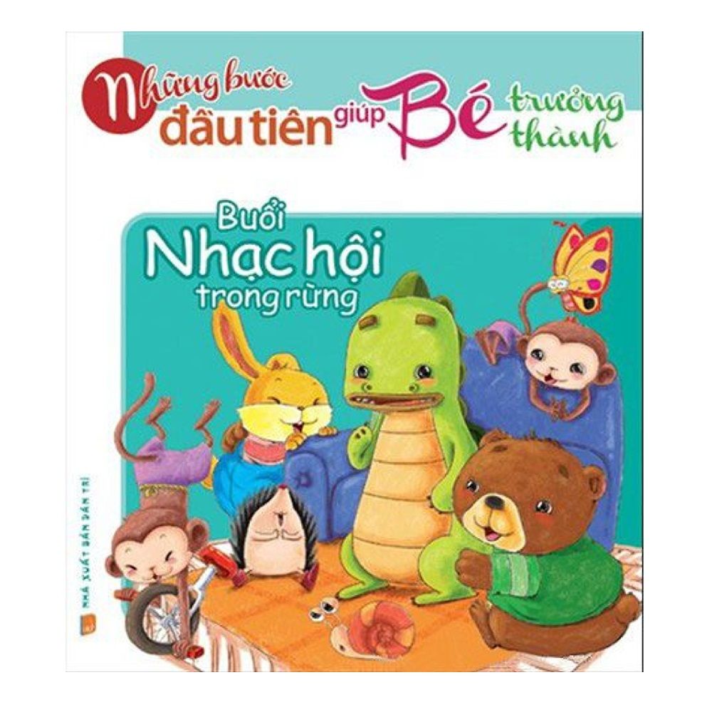  Những Bước Đầu Tiên Giúp Bé Trưởng Thành - Buổi Nhạc Hội Trong Rừng 