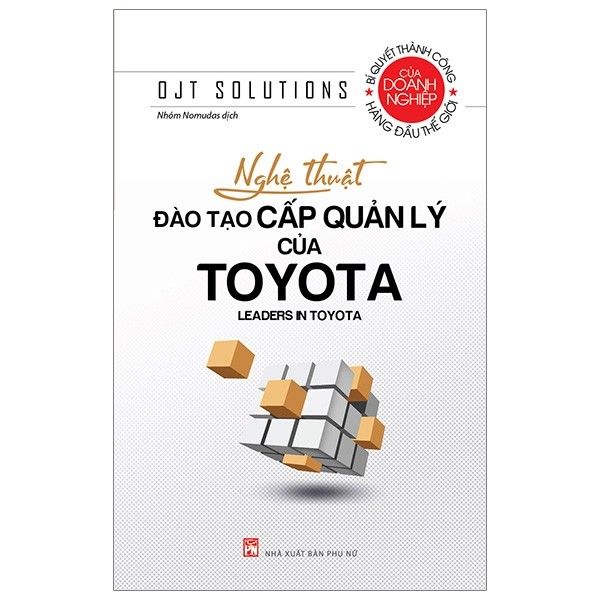  Nghệ Thuật Đào Tạo Cấp Quản Lý Của Toyota 