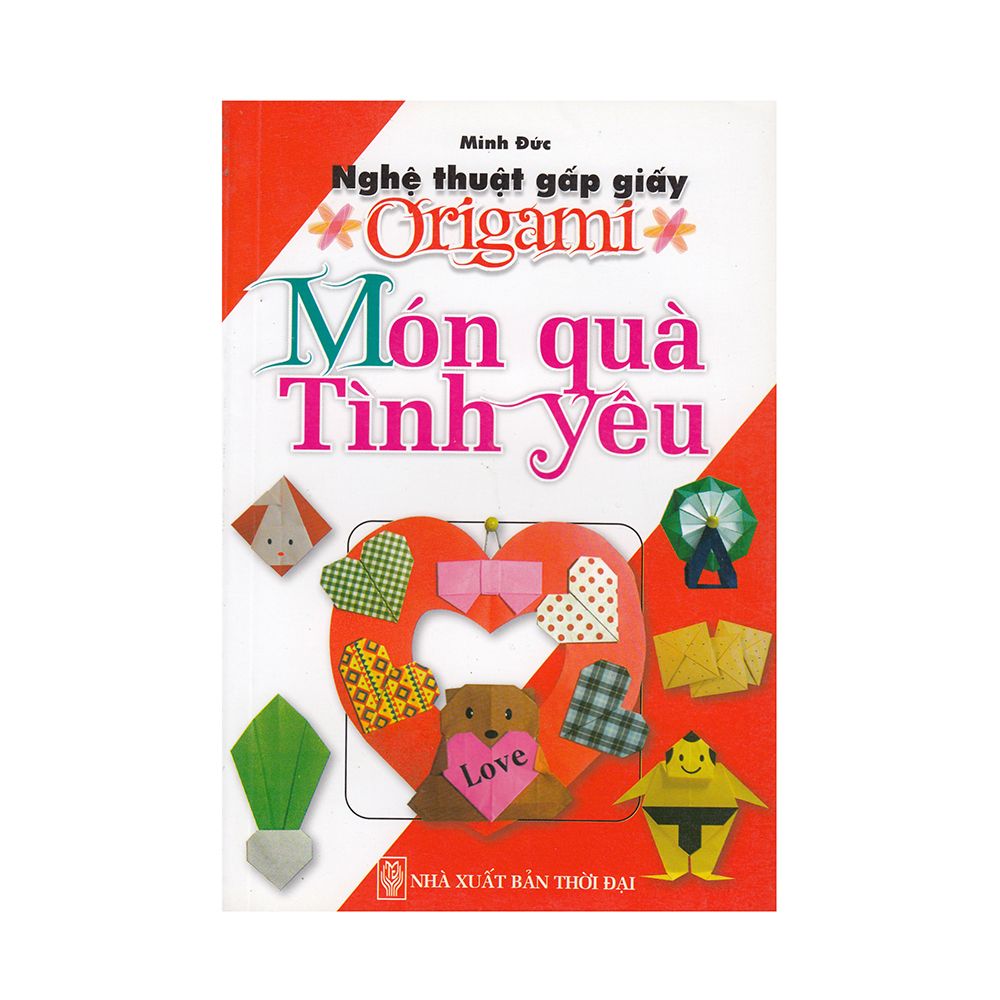  Nghệ Thuật Gấp Giấy Origami - Món Quà Tình Yêu 