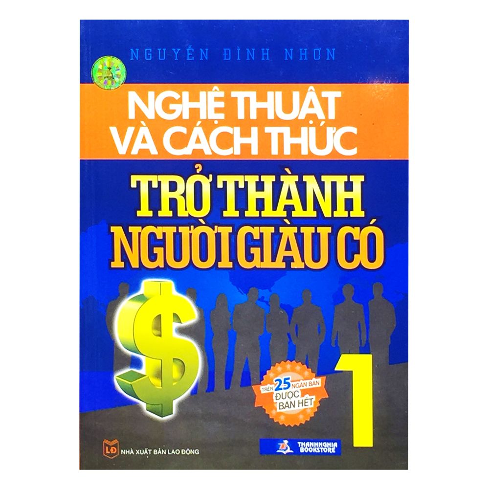  Nghệ Thuật Và Cách Thức Trở Thành Người Giàu Có 