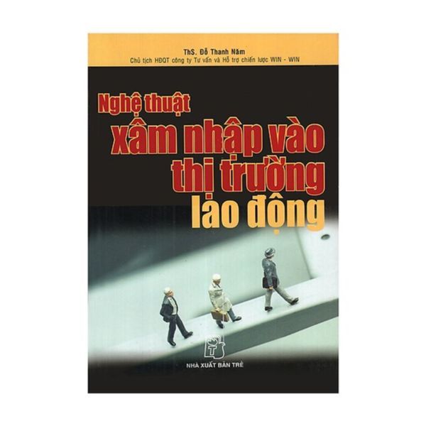  Nghệ Thuật Xâm Nhập Vào Thị Trường Lao Động 