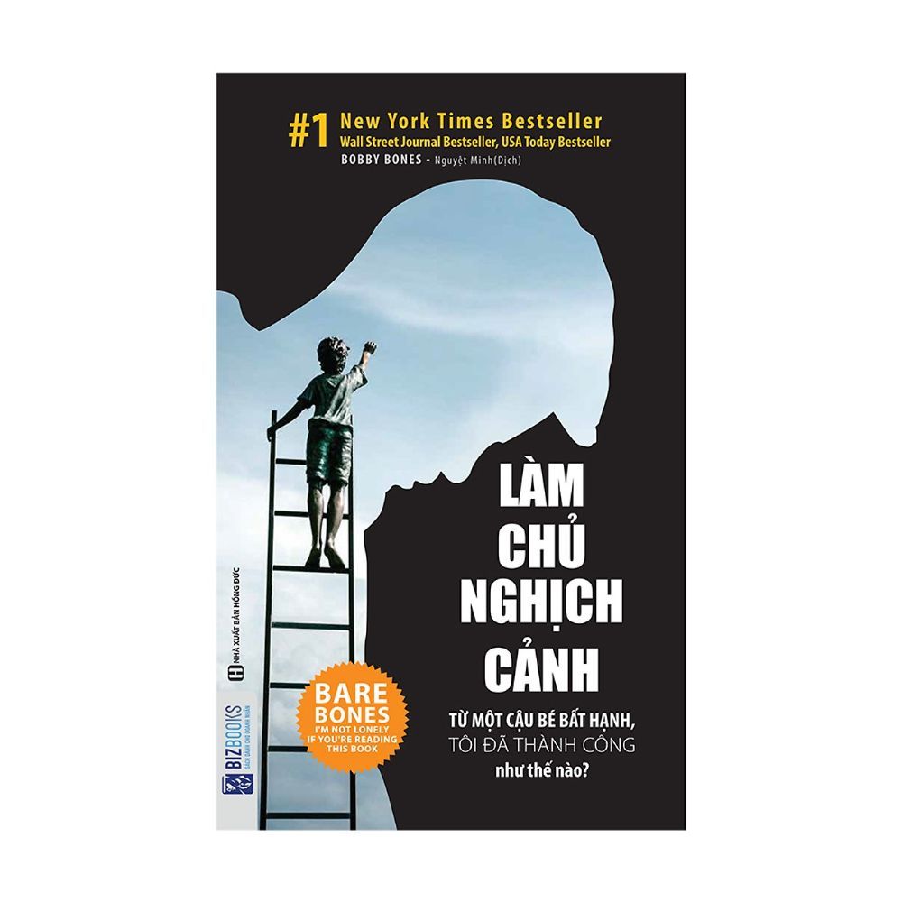  Làm Chủ Nghịch Cảnh - Từ Một Cậu Bé Bất Hạnh, Tôi Đã Thành Công Như Thế Nào? 