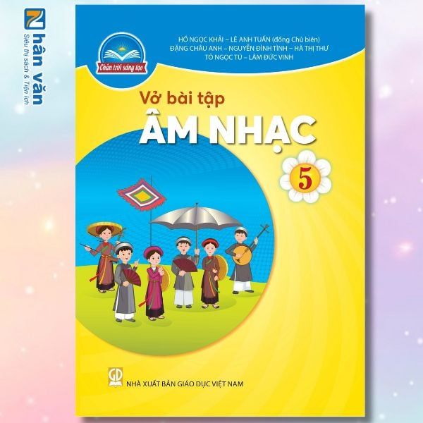 Vở Bài Tập Âm Nhạc 5 - Chân Trời Sáng Tạo