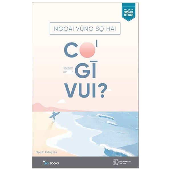  Ngoài Vùng Sợ Hãi Có Gì Vui? 