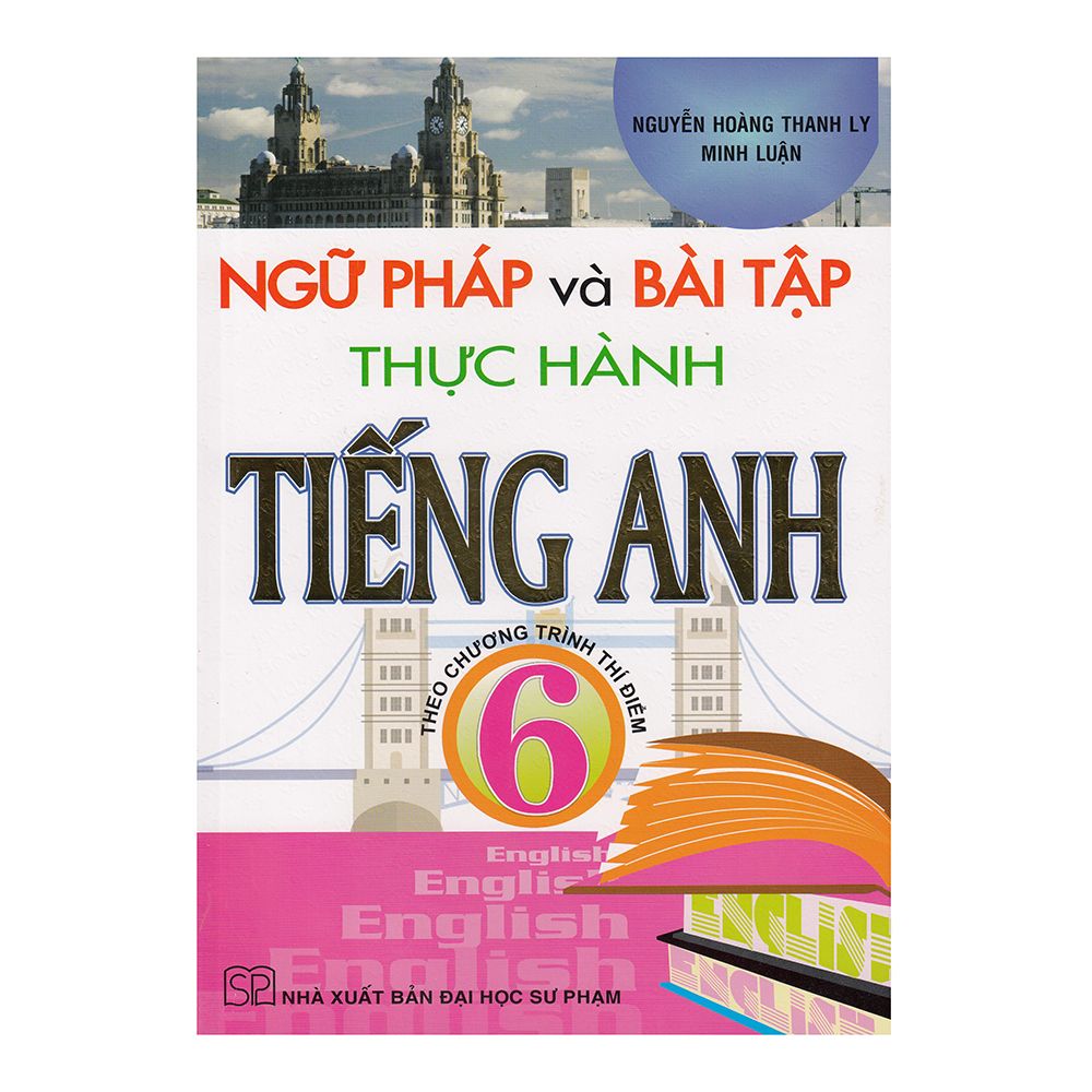  Ngữ Pháp Và Bài Tập Thực Hành Tiếng Anh Lớp 6 