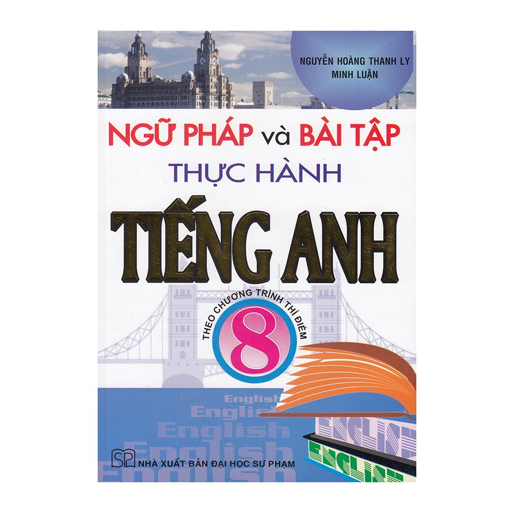  Ngữ Pháp Và Bài Tập Thực Hành Tiếng Anh Lớp 8 