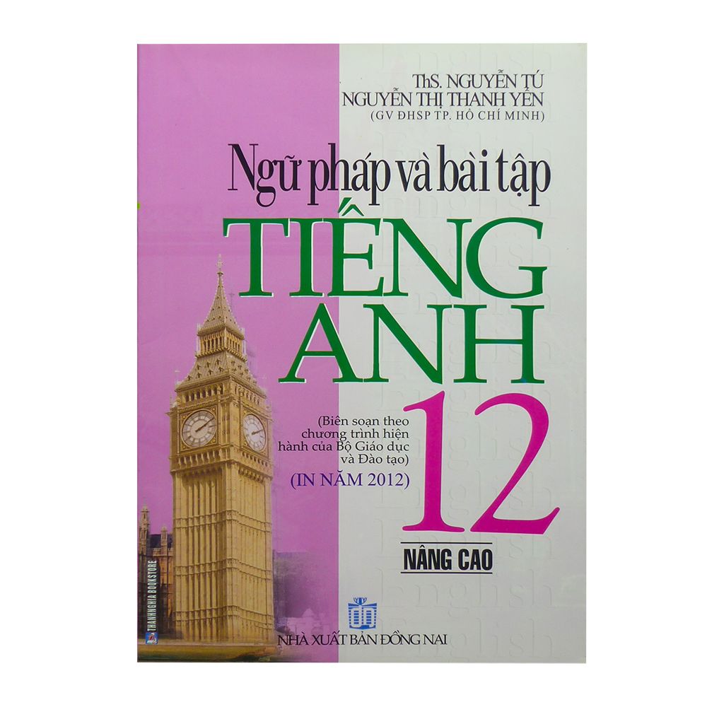  Ngữ Pháp Và Bài Tập Tiếng Anh Lớp 12 (Nâng Cao) 