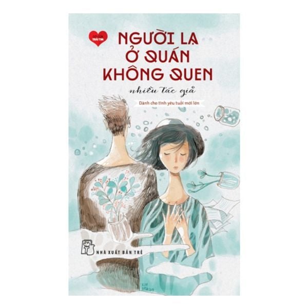  Người Lạ Ở Quán Không Quen 