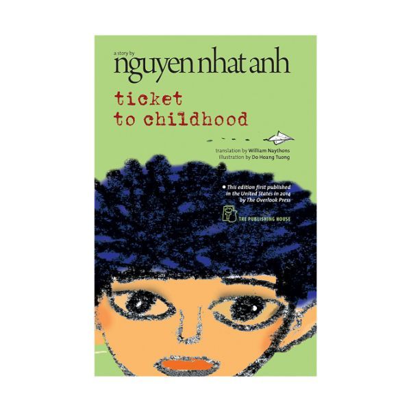Ticket To Childhood - Nguyễn Nhật Ánh