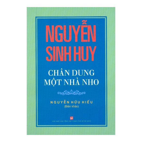  Nguyễn Sinh Huy - Chân Dung Một Nhà Nho 