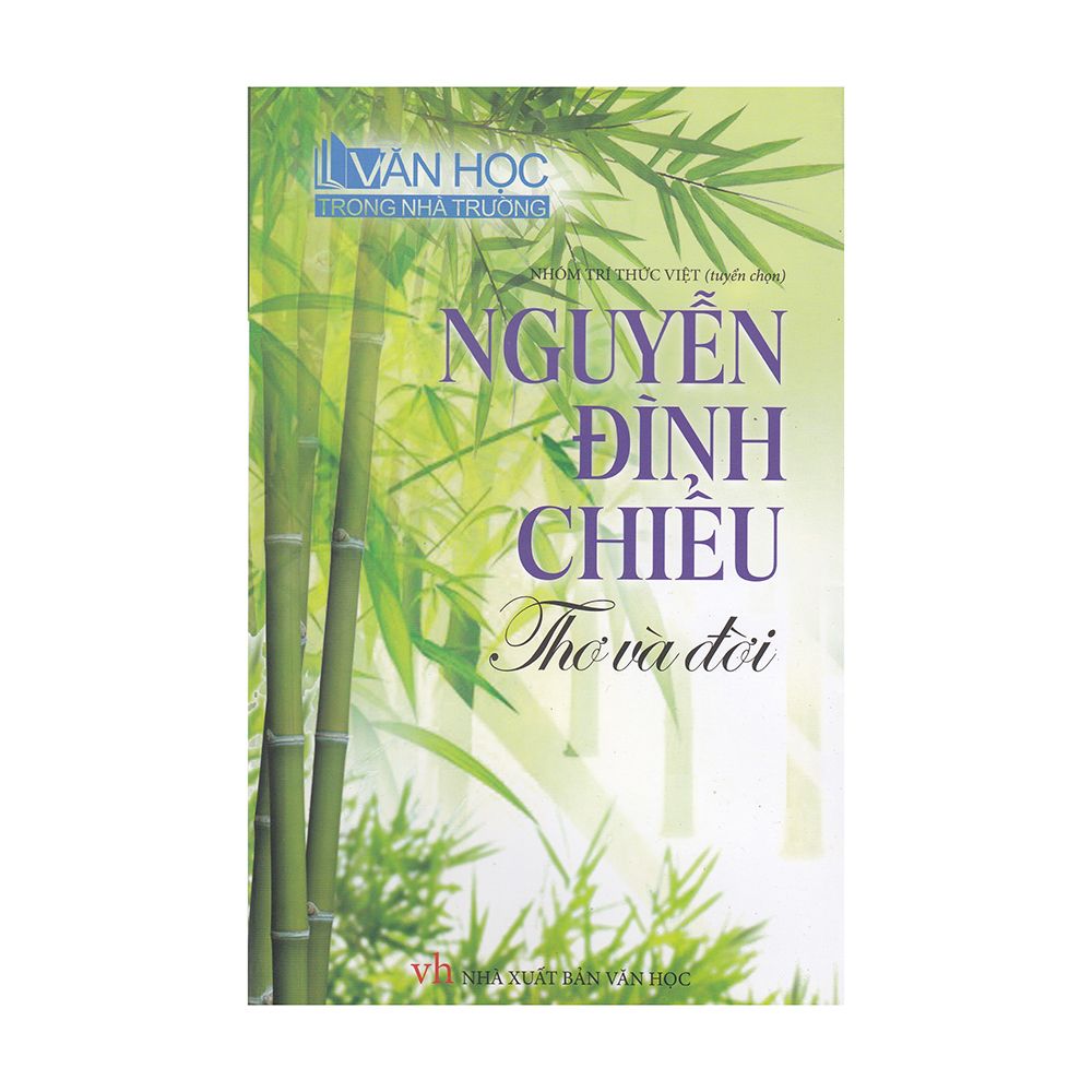  Nguyễn Đình Chiểu Thơ Và Đời (Trí Thức Việt Book) 