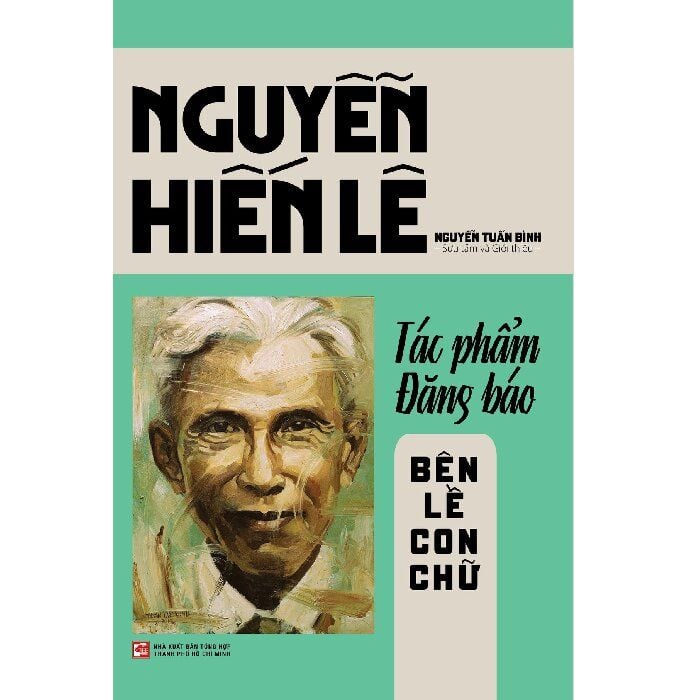  Nguyễn Hiến Lê - Tác Phẩm Đăng Báo - Bên Lề Con Chữ - Bìa Mềm 