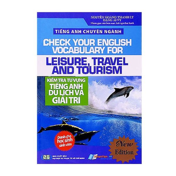  Tiếng Anh Chuyên Ngành - Kiểm Tra Từ Vựng Tiếng Anh Du Lịch Và Giải Trí (Dành Cho HS-SV) 