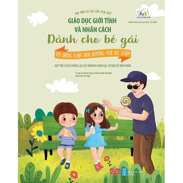  Giáo Dục Giới Tính Và Nhân Cách Dành Cho Bé Gái - Tớ Dũng Cảm Nói Không Với Kẻ Xấu! 