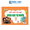  Kiến Thức Cần Nhớ Khoa Học Tự Nhiên 7 (Dùng Chung Cho Các Bộ SGK Hiện Hành) 