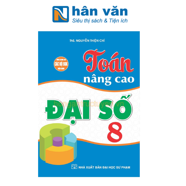  Toán Nâng Cao Đại Số 8 (Dùng Chung Cho Các Bộ SGK Hiện Hành) 