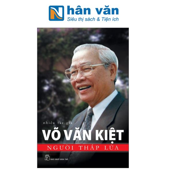  Võ Văn Kiệt - Người Thắp Lửa 