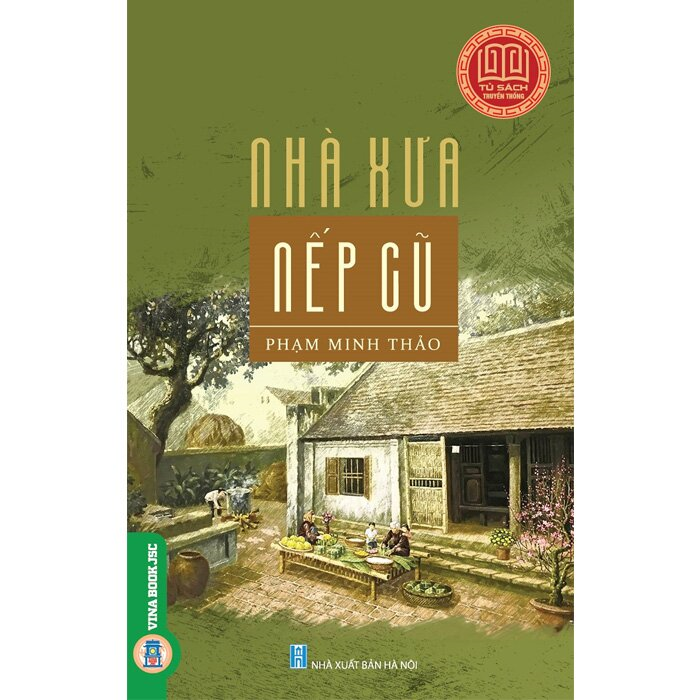  Nhà Xưa Nếp Cũ 