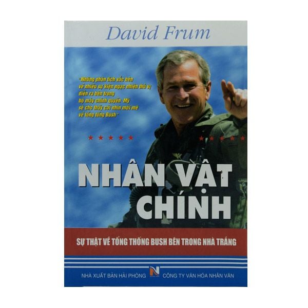  Nhân Vật Chính - Sự Thật Về Tổng Thống Bush Bên Trong Nhà Trắng 