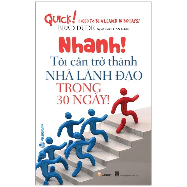  Nhanh! Tôi cần trở thành nhà lãnh đạo trong 30 ngày 