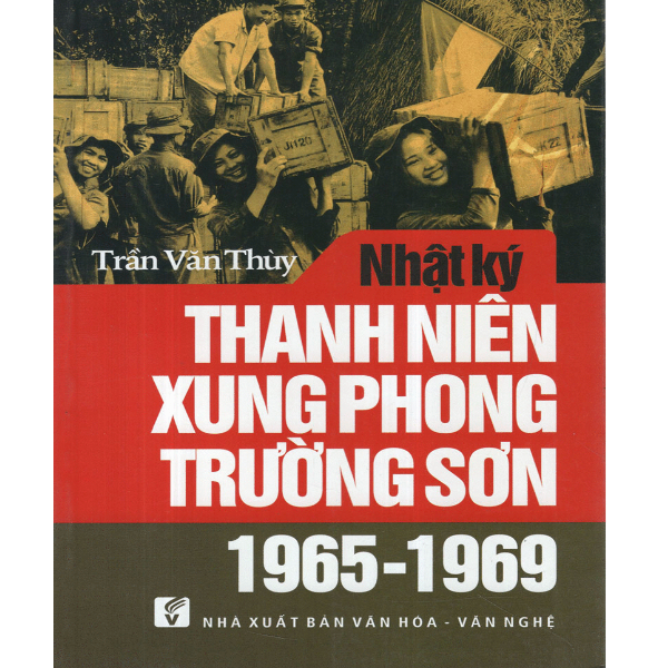  Nhật Ký Thanh Niên Xung Phong Trường Sơn (1965 - 1969) 