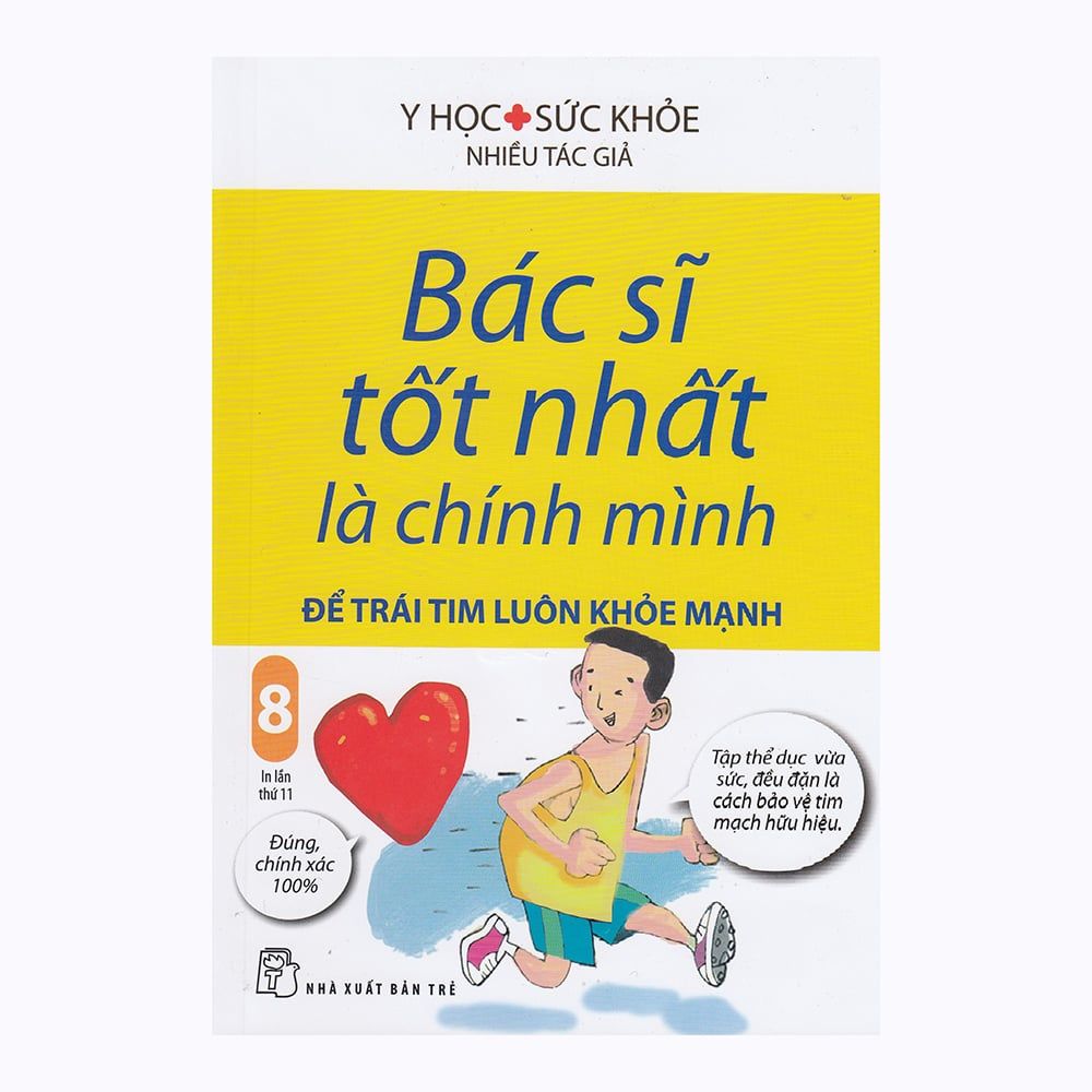  Bác Sĩ Tốt Nhất Là Chính Mình -  Để Trái Tim Luôn Khỏe Mạnh - Tập 8 (Tái Bản 2019) 