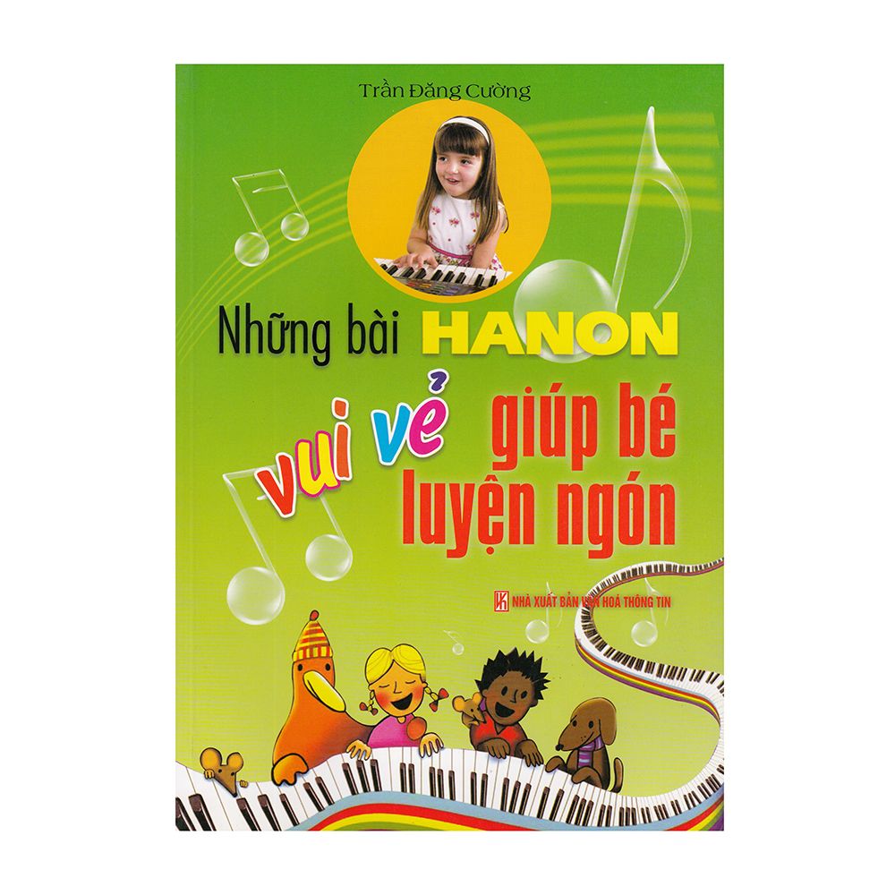  Những Bài Hanon Vui Vẻ Giúp Bé Luyện Ngón 