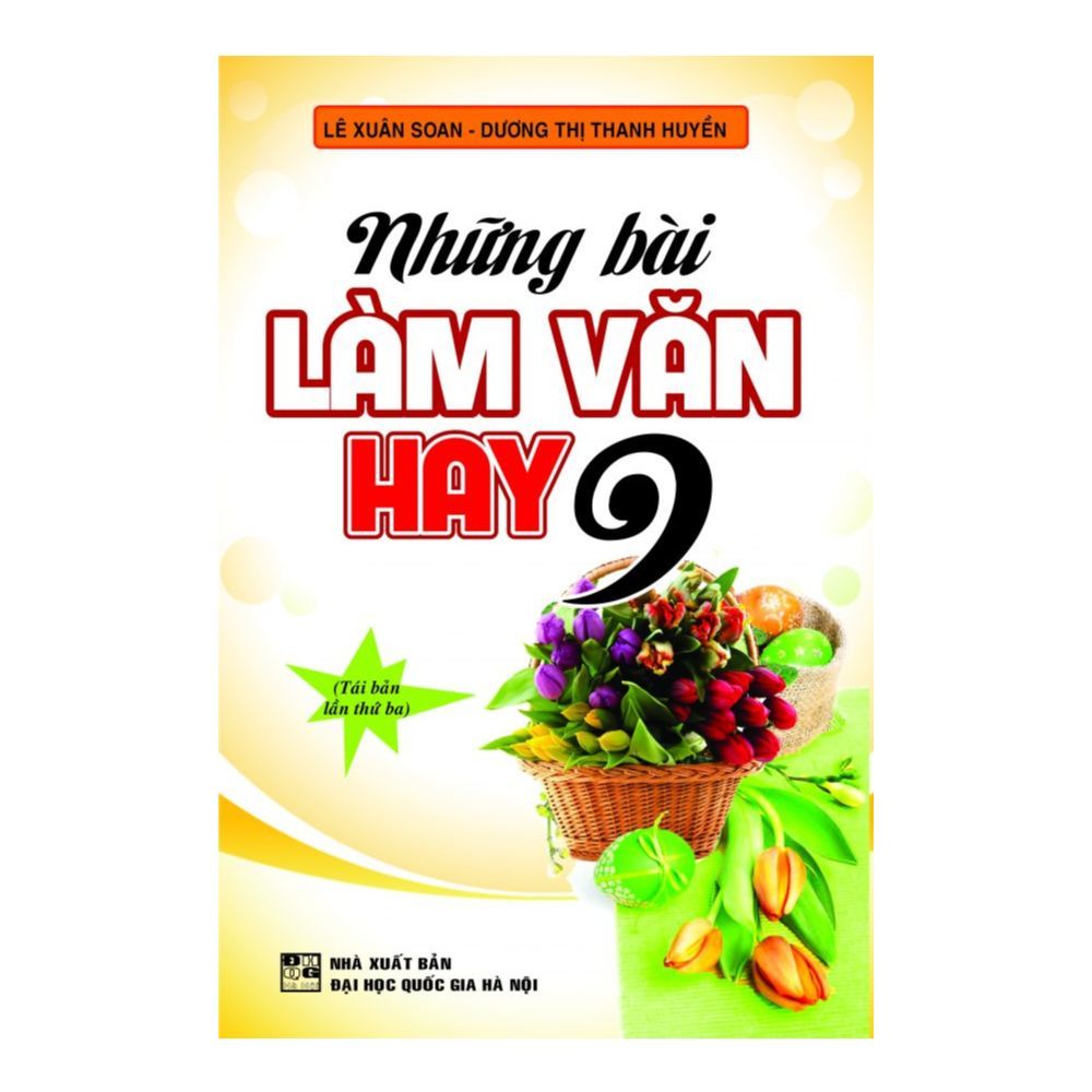  Những Bài Làm Văn Hay Lớp 9 