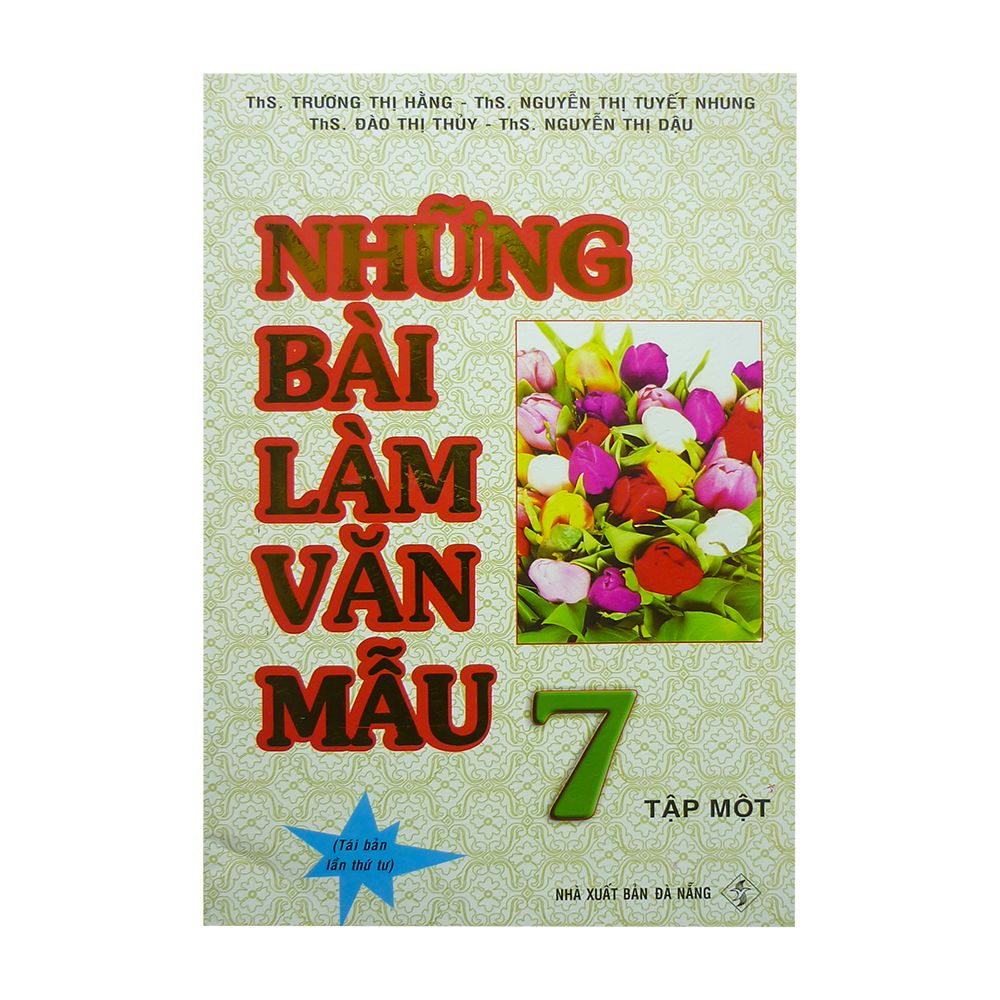  Những Bài Làm Văn Mẫu 7 - Tập 1 