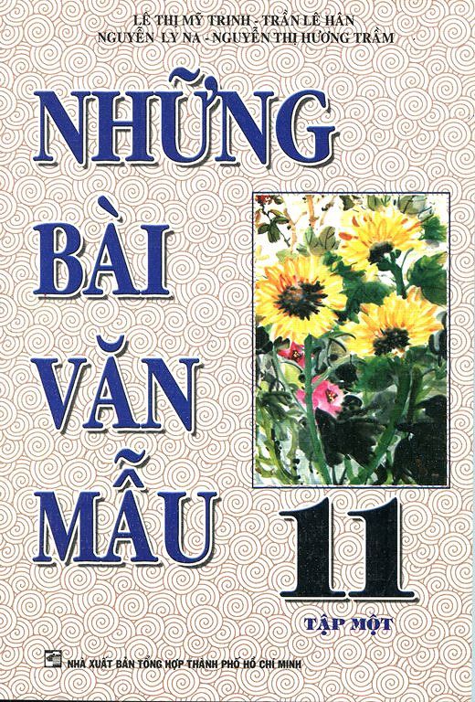  Những Bài Văn Mẫu Lớp 11 (Tập 1) 