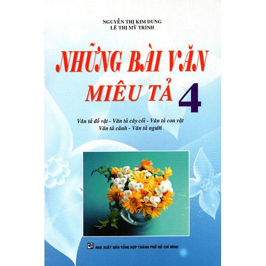  Những Bài Văn Miêu Tả Lớp 4 