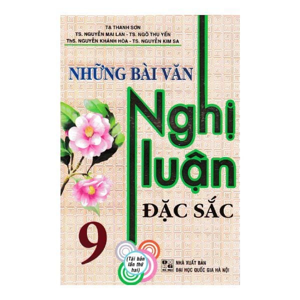  Những Bài Văn Nghị Luận Đặc Sắc Lớp 9 