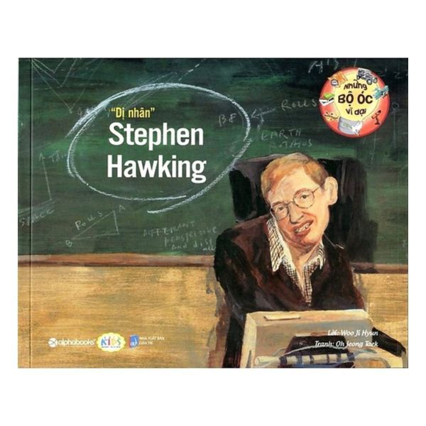  Những Bộ Óc Vĩ Đại - Dị Nhân Stephen Hawking 